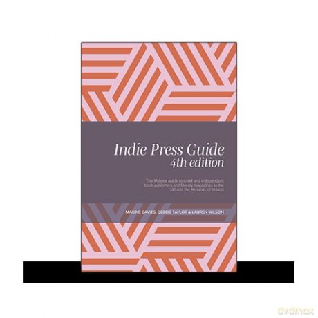 Indie Press Guide: The Mslexia guide to small and independent book publishers and literary magazines in the UK and the Republic of Ireland [KSIĄŻKA]
