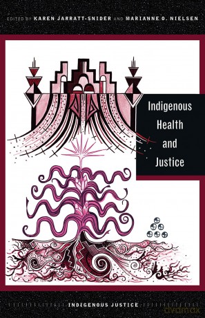 Indigenous Health and Justice (Indigenous Justice) [KSIĄŻKA]