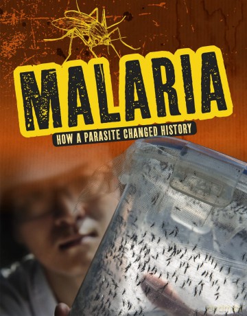 Infected!: Malaria: How a Parasite Changed History - Jeanne Marie Ford [KSIĄŻKA]