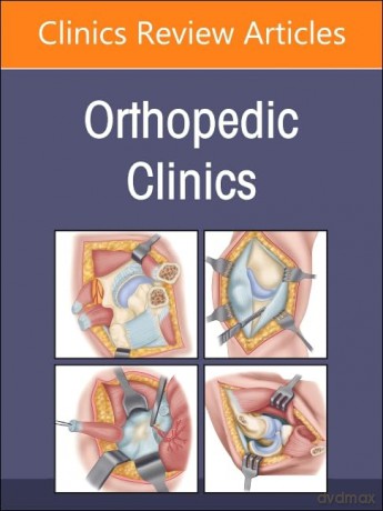 Infections, An Issue of Orthopedic Clinics (Volume 55-2) (The Clinics: Orthopedics, Volume 55-2) - Frederick M. Azar [KSIĄŻKA]