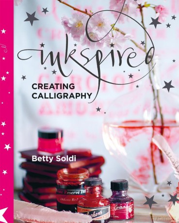 Inkspired: Creating Calligraphy - Betty Soldi [KSIĄŻKA]