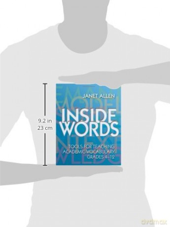 Inside Words: Tools for Teaching Academic Vocabulary, Grades 4-12 [KSIĄŻKA]