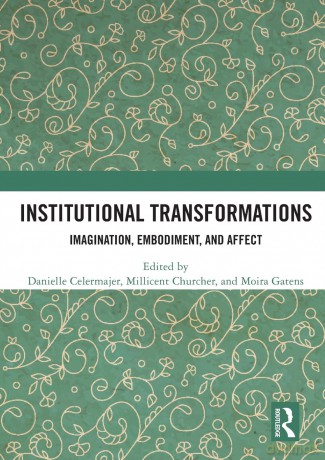 Institutional Transformations: Imagination, Embodiment, and Affect (Angelaki: New Work in the Theoretical Humanities) - Danielle Celermajer [KSIĄŻKA]