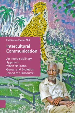 Intercultural Communication: An Interdisciplinary Approach: When Neurons, Genes, and Evolution Joined the Discourse [KSIĄŻKA]