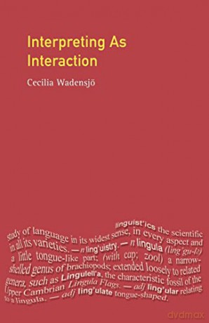 Interpreting As Interaction (Language In Social Life) - Cecilia Wadensjo [KSIĄŻKA]