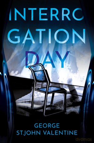Interrogation Day - Valentine George St [KSIĄŻKA]