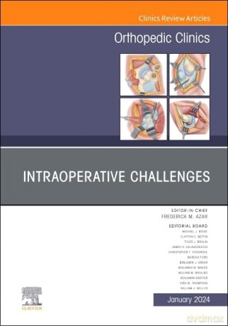 Intraoperative Challenges, An Issue of Orthopedic Clinics (Volume 55-1) (The Clinics: Orthopedics, Volume 55-1) - Frederick M. Azar [KSIĄŻKA]