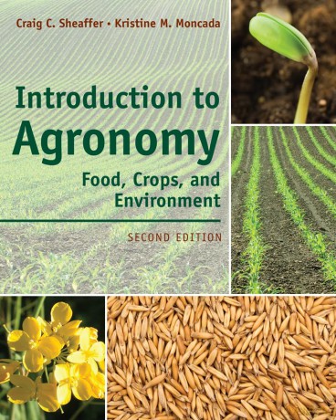 Introduction to Agronomy: Food, Crops, and Environment - Sheaffer Moncada [KSIĄŻKA]