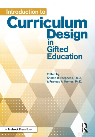 Introduction to Curriculum Design in Gifted Education - Karnes [KSIĄŻKA]