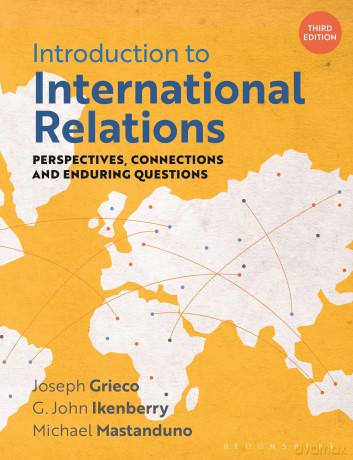 Introduction to International Relations: Perspectives, Connections and Enduring Questions - Grieco Joseph [KSIĄŻKA]