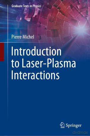 Introduction to Laser-Plasma Interactions (Graduate Texts in Physics) - Pierre Michel [KSIĄŻKA]