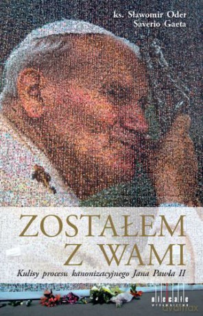 Zostałem Z Wami - Oder Sławomir,Gaeta Saverio [KSIĄŻKA]