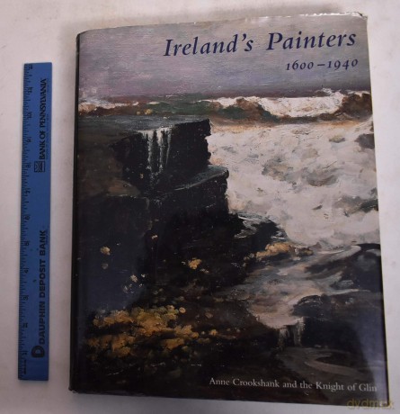 Ireland's Painters, 1600-1940 - Anne O Crookshank [KSIĄŻKA]