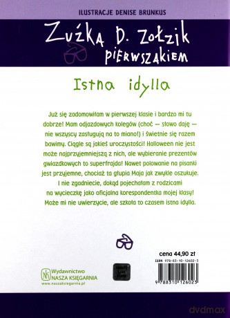 Zuźka D Zołzik Pierwszakiem Istna Idylla - Barbara Park [KSIĄŻKA]