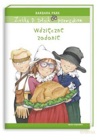 Zuźka D Zołzik Pierwszakiem Wdzięczne Zadanie - Barbara Park [KSIĄŻKA]