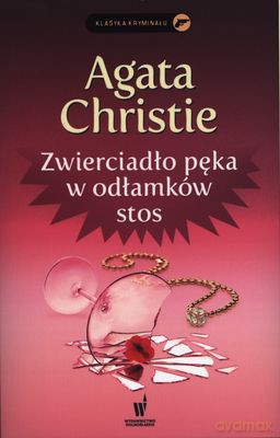 Zwierciadło Pęka W Odłamków Stos - Agata Christie [KSIĄŻKA]