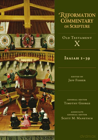Isaiah 1-39: Old Testament Volume 10A (Volume 10) (Reformation Commentary on Scripture) [KSIĄŻKA]