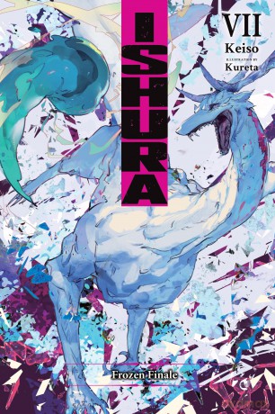 Ishura, Vol. 7: Volume 7 (ISHURA GN) - Keiso [KSIĄŻKA]