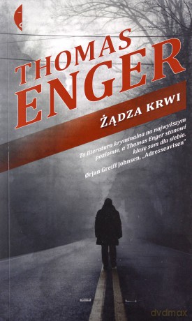 Żądza Krwi - Thomas Enger [KSIĄŻKA]