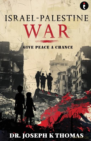 Israel - Palestine War: Give Peace a Chance - Thomas K. [KSIĄŻKA]