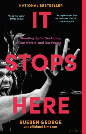 It Stops Here: Standing Up for Our Lands, Our Waters, and Our People [KSIĄŻKA]