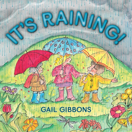 It's Raining! - Gail Gibbons [KSIĄŻKA]