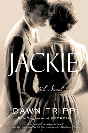 Jackie: A Novel of Jacqueline Bouvier Kennedy - Dawn Tripp [KSIĄŻKA]