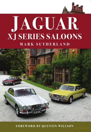 Jaguar XJ Series Saloons - Mark Sutherland [KSIĄŻKA]