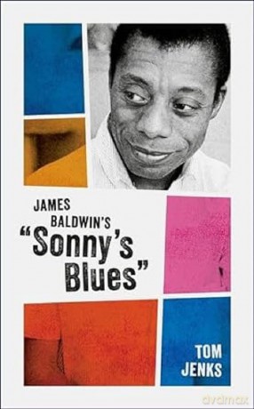James Baldwin's "Sonny's Blues" (My Reading) [KSIĄŻKA]
