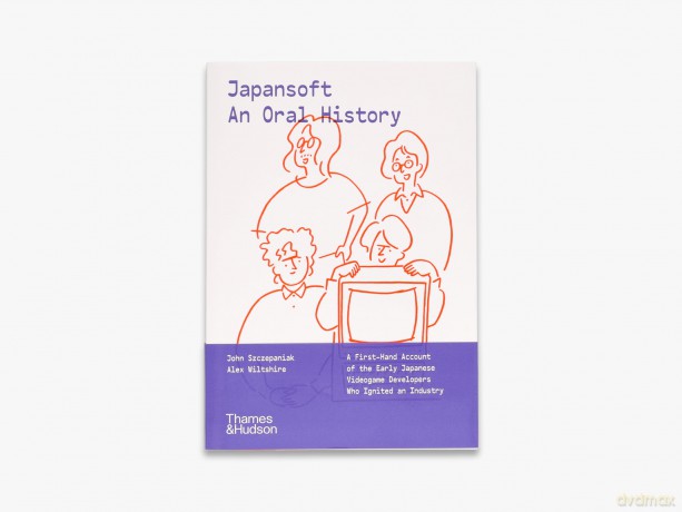 Japansoft: An Oral History - Alex Wiltshire [KSIĄŻKA]