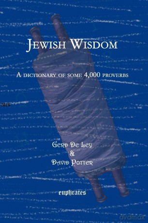 Jewish Wisdom: A dictionary of some 4,000 proverbs - David Potter [KSIĄŻKA]