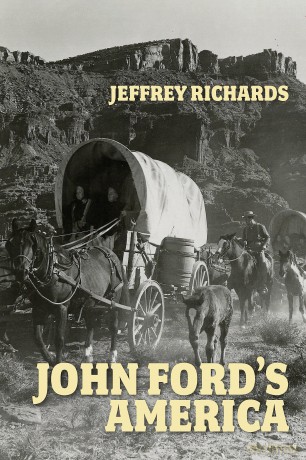 John Ford's America - Jeffrey Richards [KSIĄŻKA]