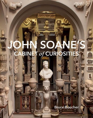 John Soane's Cabinet of Curiosities: Reflections on an Architect and His Collection - Bruce Boucher [KSIĄŻKA]