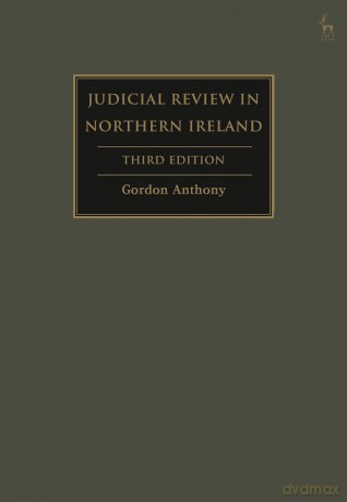 Judicial Review in Northern Ireland - Gordon Anthony [KSIĄŻKA]