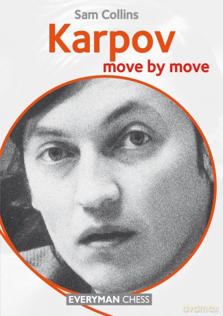 Karpov: Move by Move - Sam Collins [KSIĄŻKA]