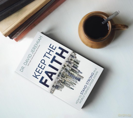 Keep the Faith: How to Stand Strong in a World Turned Upside-Down - David Jeremiah [KSIĄŻKA]