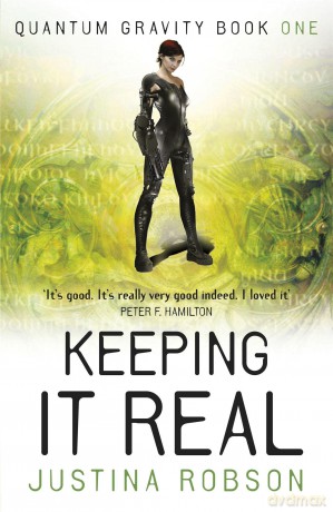 Keeping It Real: Quantum Gravity Book One - Justina Robson [KSIĄŻKA]