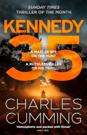 KENNEDY 35: The gripping new spy action thriller from the master of the 21st century espionage novel: Book 3 (BOX 88) - Charles Cumming [KSIĄŻKA]
