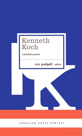 Kenneth Koch: Selected Poems: (American Poets Project #24) - Kenneth Koch [KSIĄŻKA]