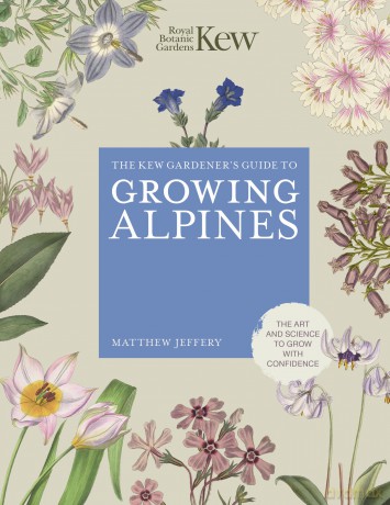 Kew Gardener's Guide to Growing Alpines (Kew Experts) - Royal Botanic Garden [KSIĄŻKA]