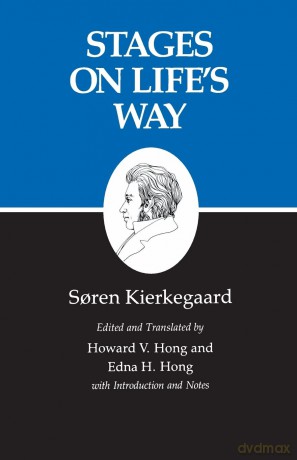 Kierkegaard`s Writings, XI, Volume 11 - Stages on Life`s Way (Kierkegaard's Writings, 11) - Soren Kierkegaard [KSIĄŻKA]