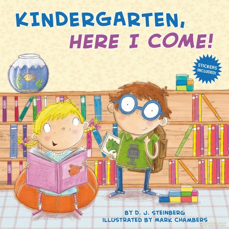 Kindergarten, Here I Come! - D.J. Steinberg [KSIĄŻKA]
