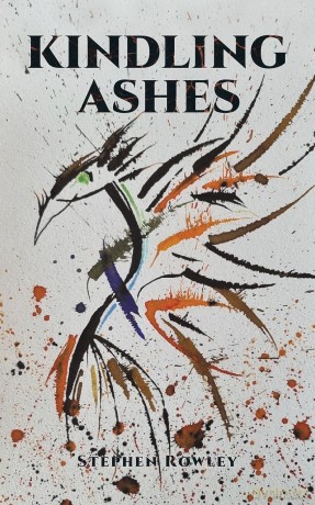 Kindling Ashes - Stephen Rowley [KSIĄŻKA]