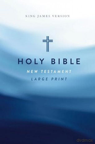 KJV Large Print Outreach New Testament Bible, Cross Softcover, Comfort Print: King James Version Outreach New Testament, Comfort Print [KSIĄŻKA]