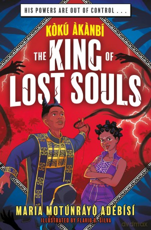 Koku Akanbi: The King of Lost Souls: Epic fantasy adventure perfect for Marvel fans - Maria M Adebisi [KSIĄŻKA]