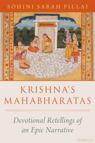 Krishna's Mahabharatas: Devotional Retellings of an Epic Narrative (AAR Religion in Translation) [KSIĄŻKA]