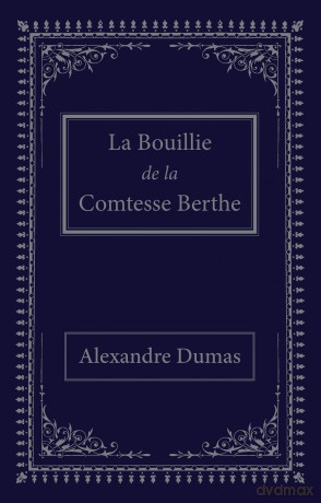 La bouillie de la comtesse Berthe - Dumas Alexandre [KSIĄŻKA]