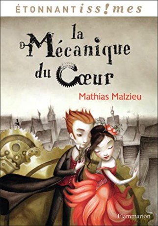 La mecanique du coeur: Le livre du film - Mathias Malzieu [KSIĄŻKA]