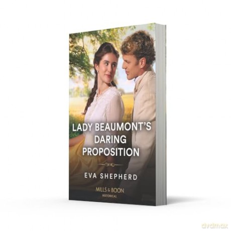 Lady Beaumont's Daring Proposition: Book 4 (Rebellious Young Ladies) - Eva Shepherd [KSIĄŻKA]