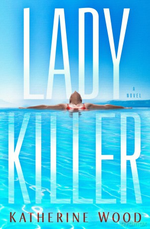Ladykiller: A Novel - Katherine Wood [KSIĄŻKA]